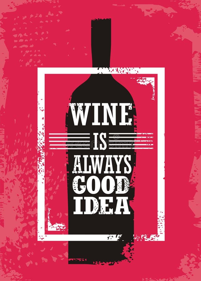 Wine is always good idea