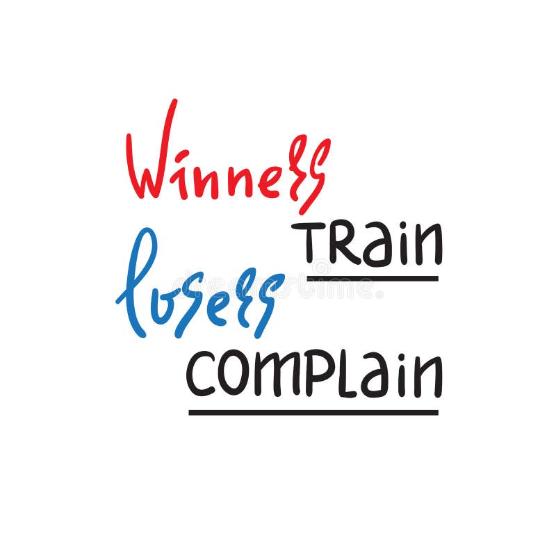Winners Train Losers Complain Inspirational T-Shirt Winners Train Losers Complain Inspirational T-Shirt