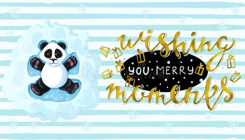 Wishing you merry moments Handwritten elegant modern brushes inscription gold Panda is lying in the playing snow angels. Vector stock illustration Wishing you merry moments Handwritten elegant modern brushes inscription gold Panda is lying in the playing snow angels. Vector stock illustration