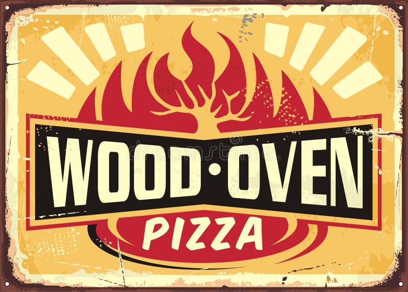 Wood oven fired pizza vintage metal sign stock illustration Wood oven fired pizza vintage metal sign stock illustration