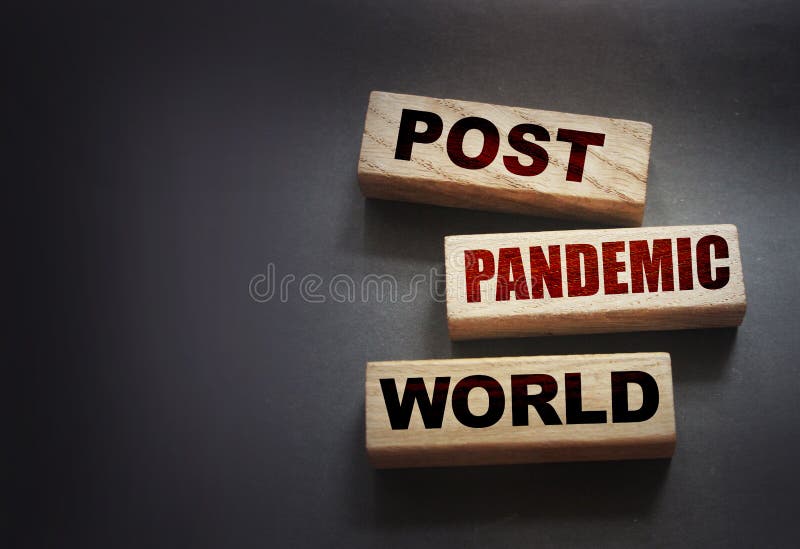 Wooden blocks with words Post-pandemic world. New normal social concept