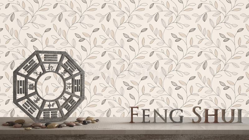 Wooden Vintage Table Shelf with Ba Gua and 3d Letters Making the Word Feng  Shui with Abstract Leaves Background with Copy Space, Stock Illustration -  Illustration of culture, health: 134397056