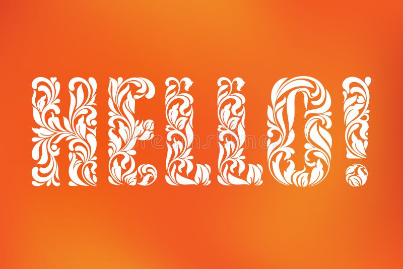 Word HELLO! Decorative Font with swirls and floral elements. stock illustration