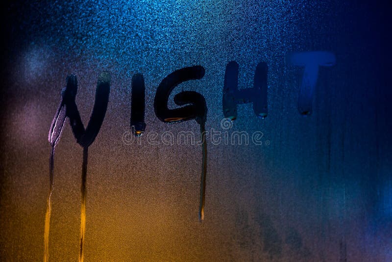 One night word. Слово ночь написанное. Вверх стекло.