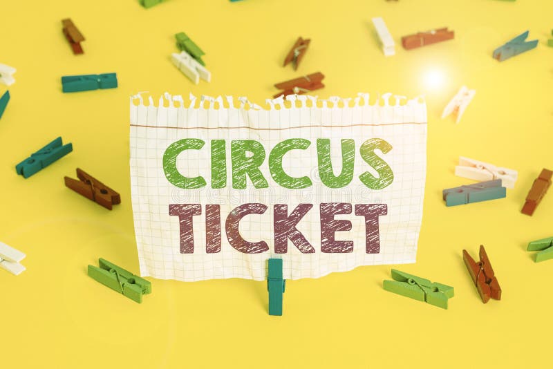 Word writing text Circus Ticket. Business photo showcasing card that gives the holder a certain right to enter the circus Colored clothespin papers empty reminder yellow floor background office. Word writing text Circus Ticket. Business photo showcasing card that gives the holder a certain right to enter the circus Colored clothespin papers empty reminder yellow floor background office