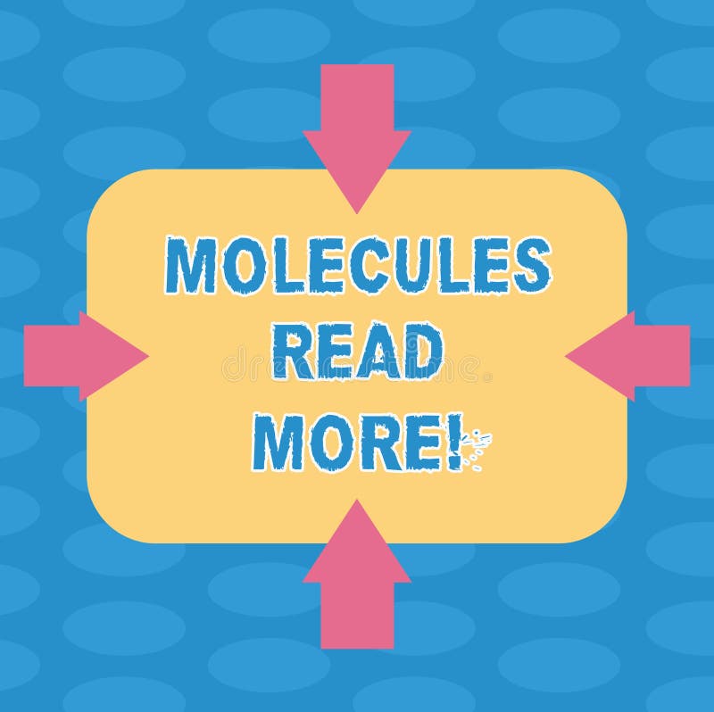 Word writing text Molecules Read More. Business concept for smallest amount of chemical Atom particle mite Arrows on vector illustration