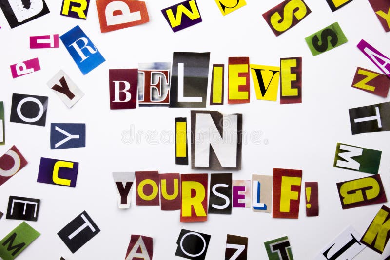 A word writing text showing concept of Believe In Yourself made of different magazine newspaper letter for Business case on the wh stock photography