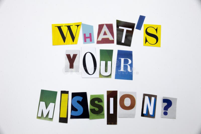 A word writing text showing concept of WHAT`S YOUR MISSION made of different magazine newspaper letter for Business case on the w stock photo