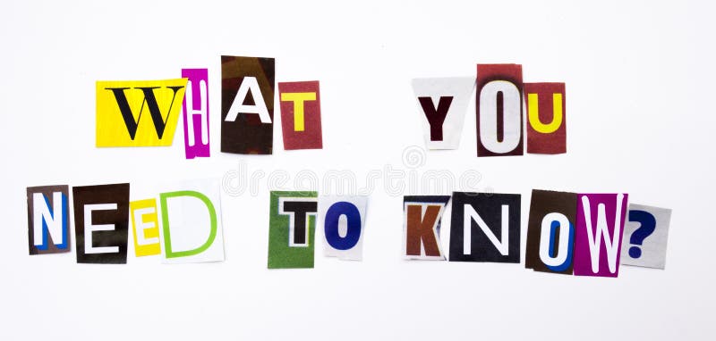 A word writing text showing concept of What You Need to Know question made of different magazine newspaper letter for Business cas stock image
