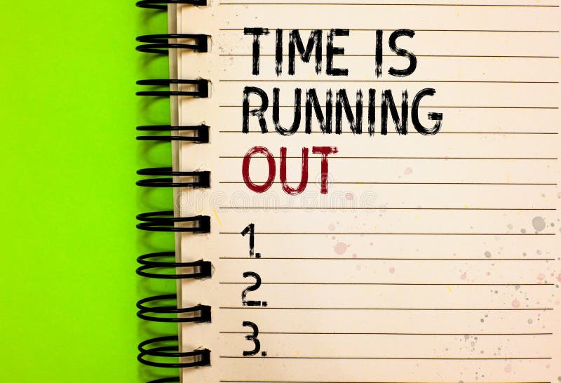 what is another word for running out of time what is another word for running out of time