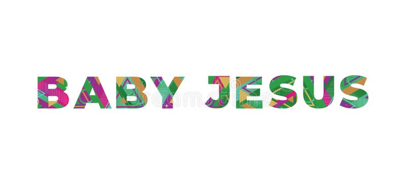 Baby Jesus Concept Retro Colorful Word Art Illustration Stock ...