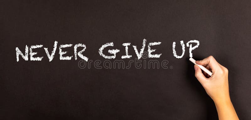 1,886 Never Give Up Stock Photos - Free & Royalty-Free Stock Photos from  Dreamstime