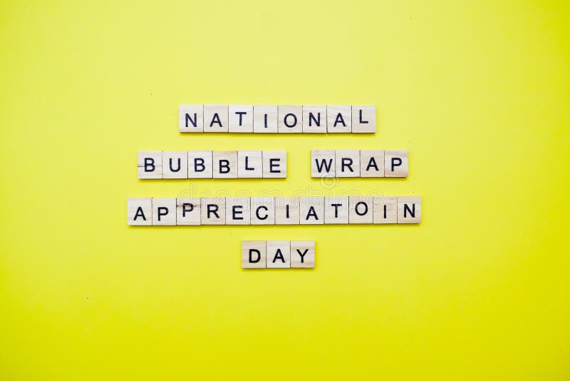 National Bubble Wrap Appreciation Day Stock Image - Image of plain