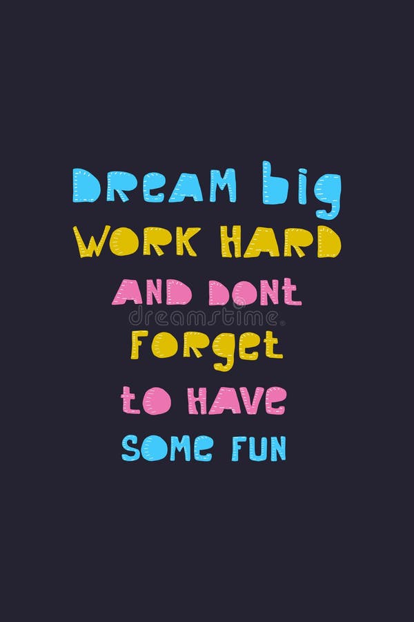 Work Hard Dream Big Creative Vector Motivation Poster oder Kleidungsdesign Ein Zitat aus einem inspirierenden Text Farbe stock abbildung Work Hard Dream Big Creative Vector Motivation Poster oder Kleidungsdesign Ein Zitat aus einem inspirierenden Text Farbe stock abbildung