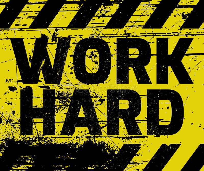 Work Hard sign royalty free illustration