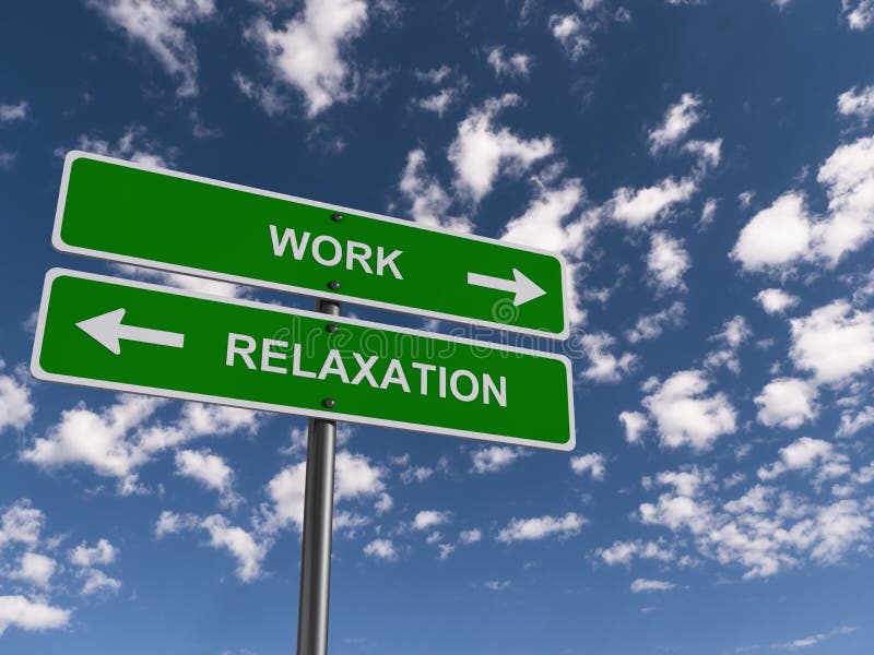 Work relaxation traffic sign stock photo