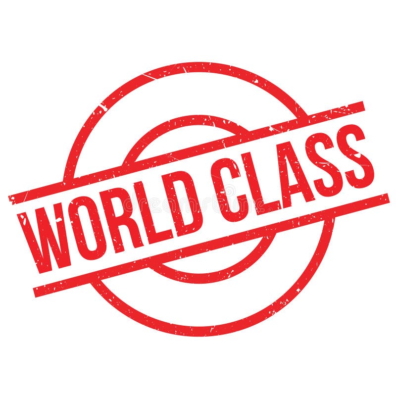 World Class Rubber Stamp Stock Vector Illustration Of Perfection World Class Rubber Stamp Stock Vector Illustration Of Perfection