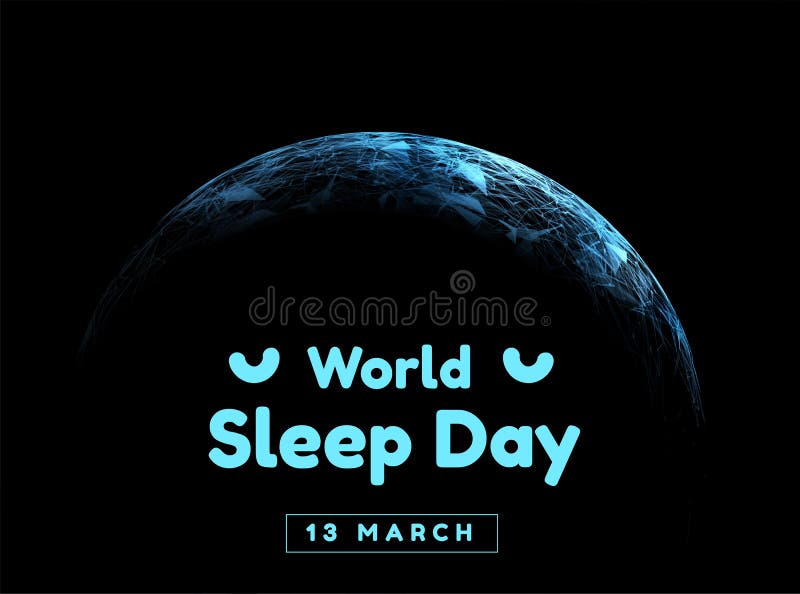 World Sleep Day. Event that Takes Place Annually. the Celebration of