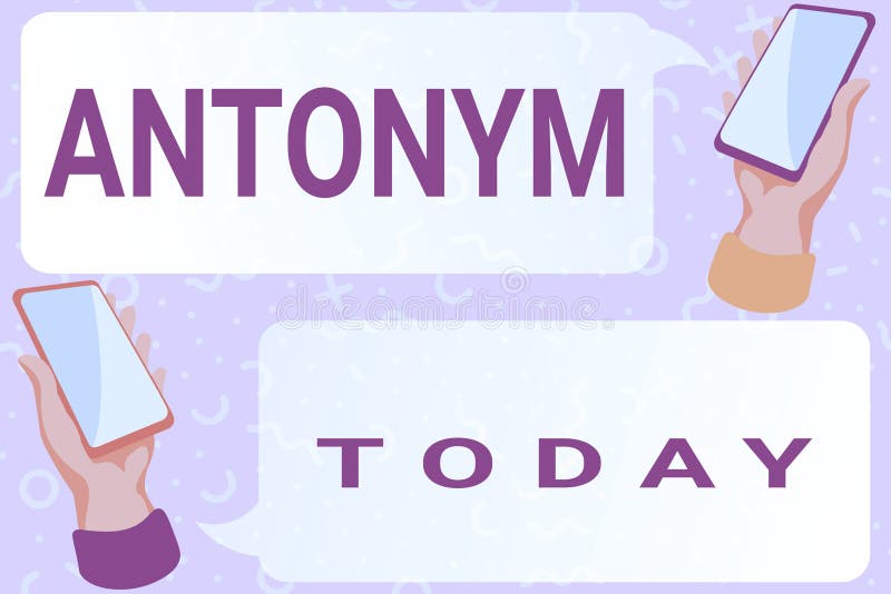 Writing displaying text Antonym. Business idea word or phrase whose meaning is the opposite of another word Abstract royalty free illustration
