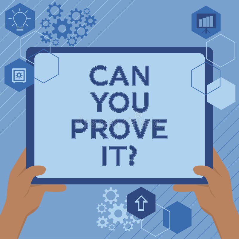 Writing Displaying Text Can You Prove it Concept Meaning Asking Writing Displaying Text Can You Prove it Concept Meaning Asking
