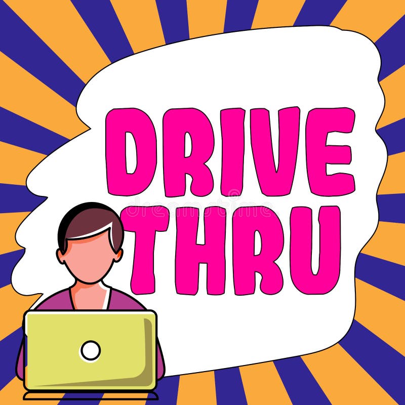 Handwriting text Drive Thru. Business concept place where you can get type of service by driving through it royalty free illustration