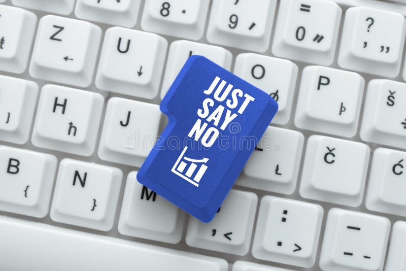 Writing displaying text Just Say No. Conceptual photo Do not be afraid of giving negative answers to some things -48995 royalty free stock image