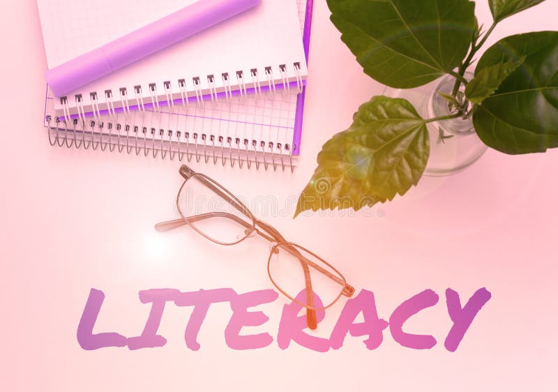 Writing displaying text Literacy. Word Written on ability to read and write competence or knowledge in specified area stock images
