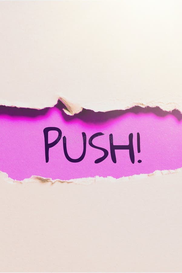 Writing Displaying Text Push. Concept Meaning Move Forward by Using