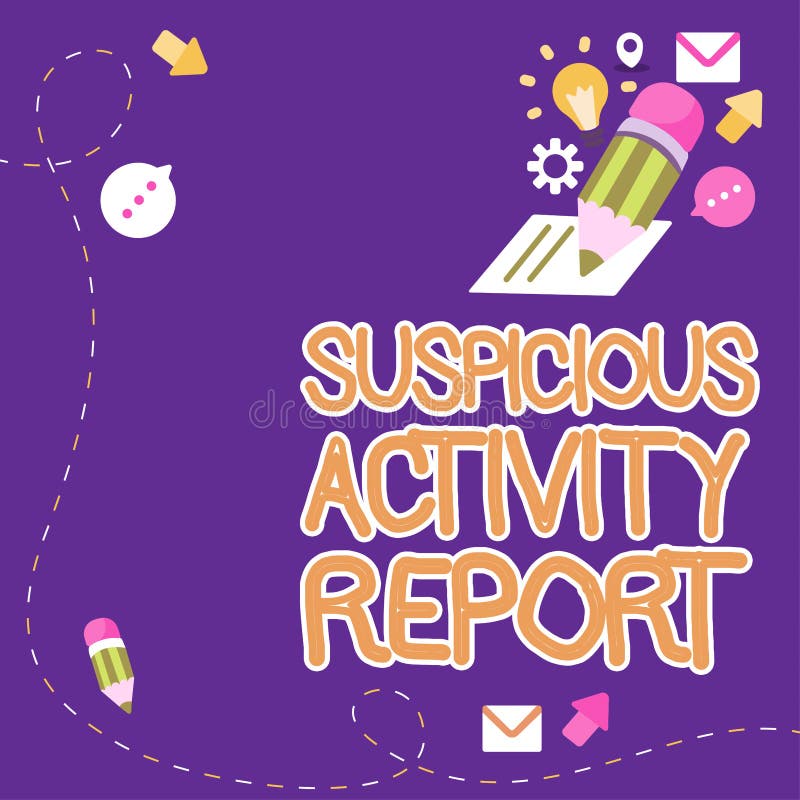 Hand Writing Sign Suspicious Activity Report. Conceptual Photo Account