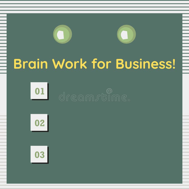 Writing note showing Brain Work for Business. Some example or factor about Brain Work for Business. vector illustration