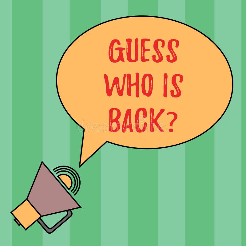 Handwriting Text Writing Guess Who Is Back. Concept Meaning Game