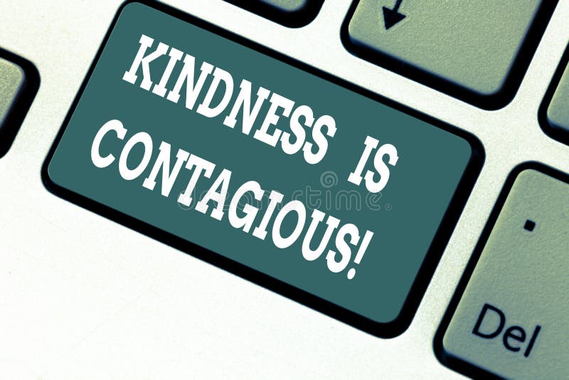 Writing note showing Kindness Is Contagious. Business photo showcasing it ignites the desire to reciprocate and pass it stock photography