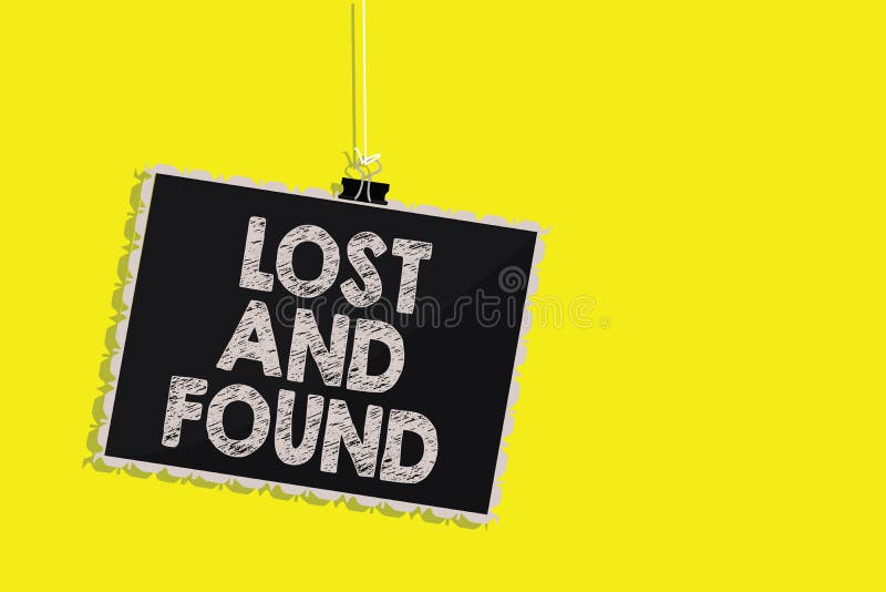 Writing note showing Lost And Found. Business photo showcasing Place where you can find forgotten things Search service Hanging bl. Ackboard message royalty free illustration
