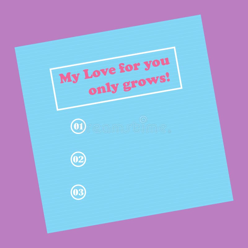 Writing note showing My Love for you only grows. Some example about My Love for you only grows. vector illustration