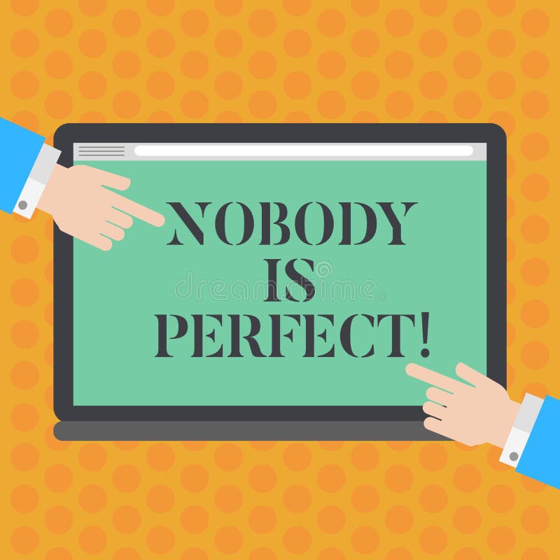 Nobody Is Perfect. Everyone Makes Mistakes – Talin Orfali Ghazarian nobody is perfect essay