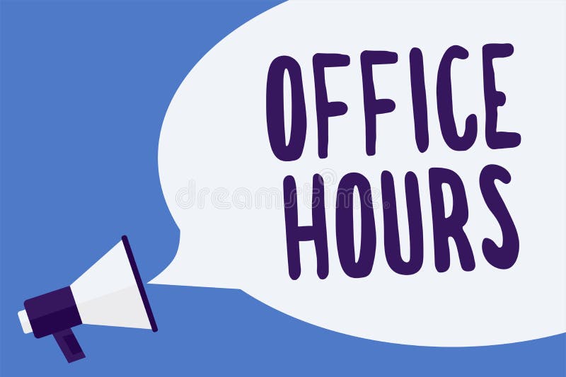Writing Note Showing Office Hours. Business Photo Showcasing the Hours  Which Business is Normally Conducted Working Time Megaphone Stock  Illustration - Illustration of busy, manufacturing: 124764482