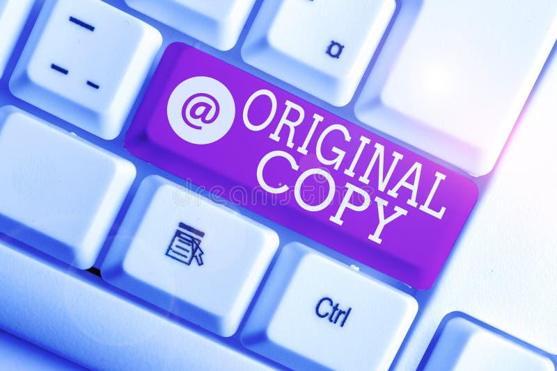 Writing note showing Original Copy. Business photo showcasing Main Script Unprinted Branded Patented Master List White. Business concept for Main Script Unprinted Branded Patented Master List White pc keyboard with note paper above the white background.