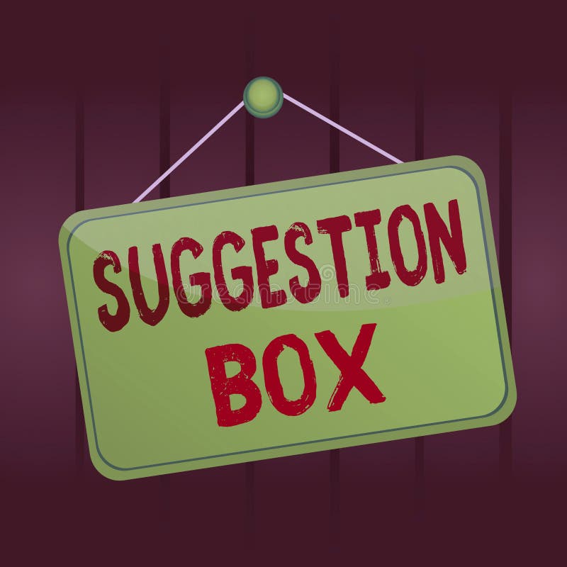 Writing note showing Suggestion Box. Business photo showcasing container which showing can leave comments about something Memo vector illustration