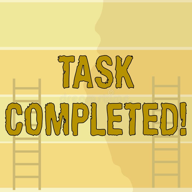 Writing note showing Task Completed. Business photo showcasing Finished action or assignments that has no remaining vector illustration