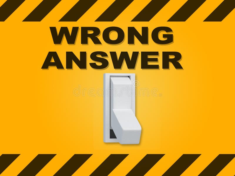 Wrong answer. Wrong answer illustration. Incorrect answer. Wrong answer vector. Is the wrong answer