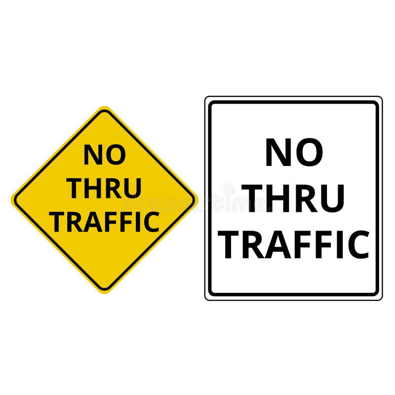 Yellow and white with black letters no thru traffic signs stock illustration