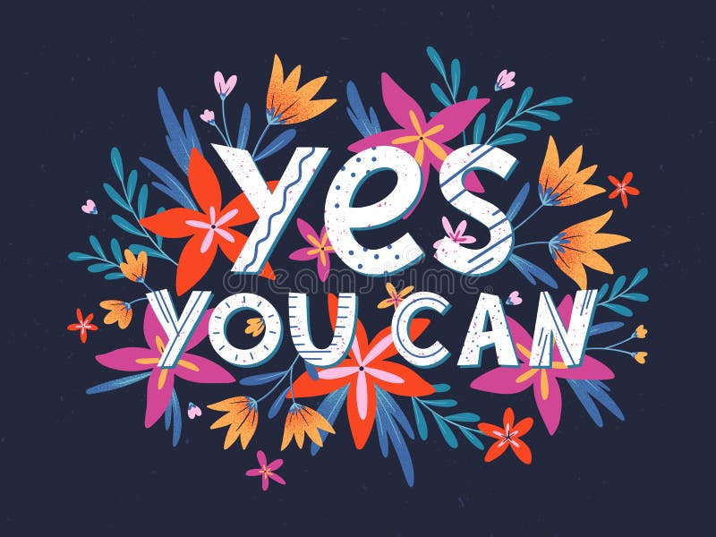 yes you can. Inspirational vector illustration, motivational quotes flat  poster Stock Vector Image & Art - Alamy