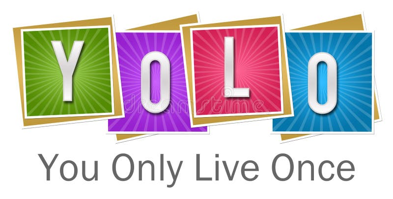 YOLO - Вы только живете как только красочные квадраты разрывают бесплатная иллюстрация YOLO - Вы только живете как только красочные квадраты разрывают бесплатная иллюстрация