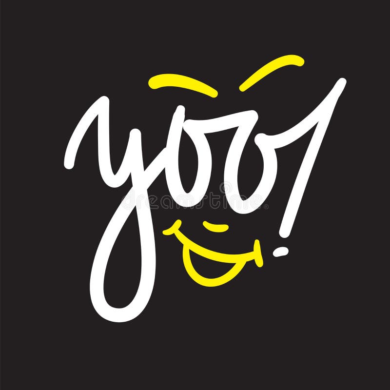 Yoo - simple inspirez et citation de motivation Expression manuscrite d'accueil et de salutation illustration stock Yoo - simple inspirez et citation de motivation Expression manuscrite d'accueil et de salutation illustration stock