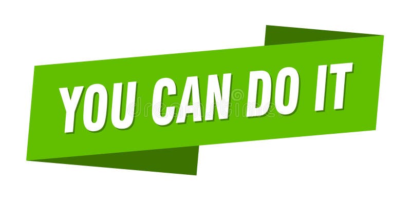 You Can Do It Banner Template You Can Do It Ribbon Label Stock Vector Illustration Of Ribbon Origami