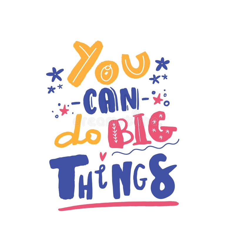 You Can Do Big Things Motivation Quote. Creative Vector Typography ...