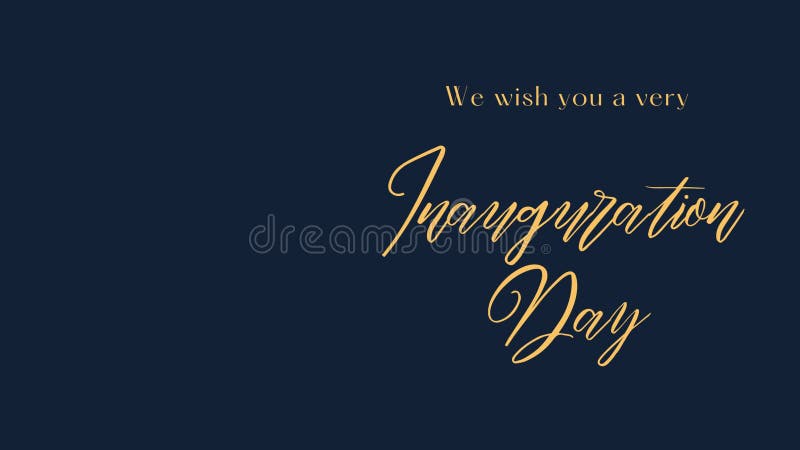 we wish you a Inauguration Day with gold letters