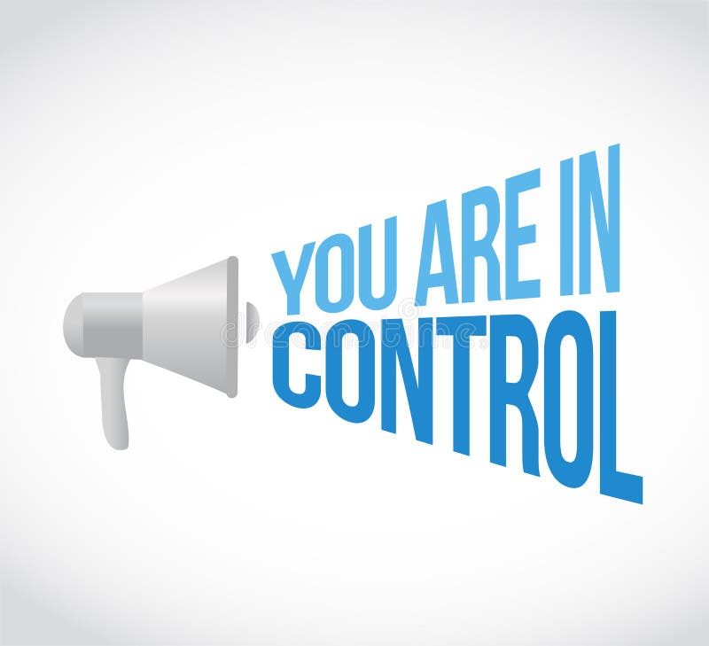 You are in control loudspeaker message concept stock illustration