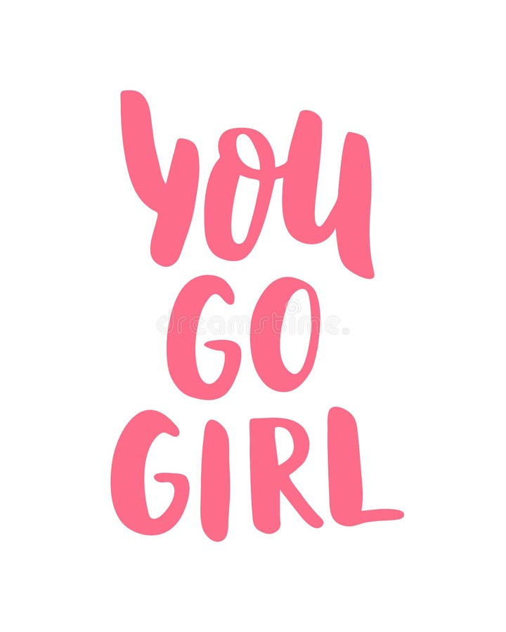 You Go Girl. Design Print for T-shirts, Postcards, Tee, Posters ...
