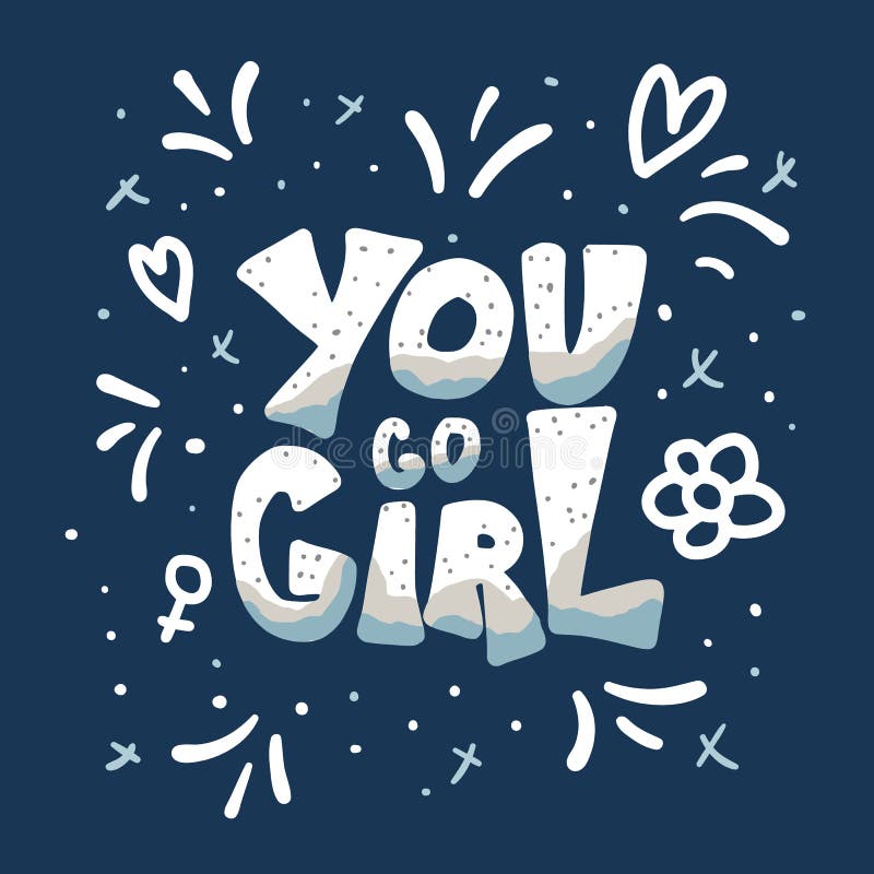 You Go Girl Quote Isolated. Vector Illustration. Stock Vector ...